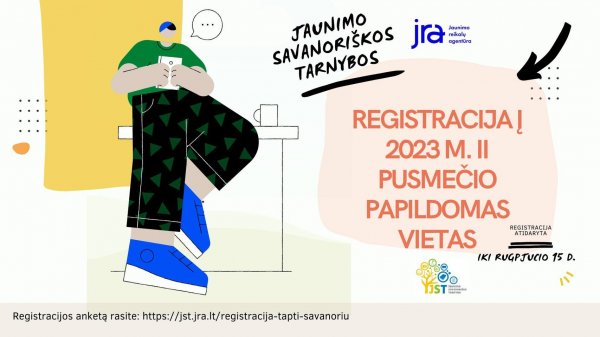 Paskelbta papildoma registracija savanoriauti pagal JST programą