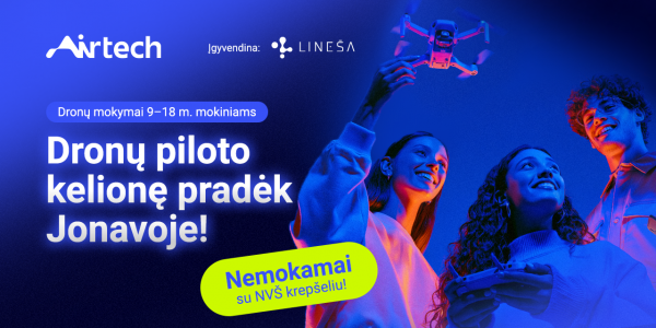Kviečiame mokinius registruotis į „Airtech“ dronų būrelius